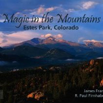 Magic in the Mountains: Estes Park, Colorado