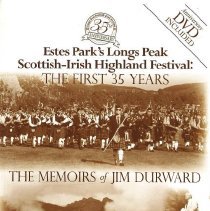 Estes Park's Longs Peak Scottish-Irish Highland Festival: The First 35 Year