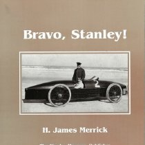 Bravo, Stanley! : the racing history of Stanley and the 1906 Stanley land speed record