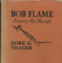 Bob Flame Among the Navajo