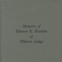 Memoirs of Eleanor E. Hondius of Elkhorn Lodge