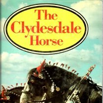 The Clydesdale Horse