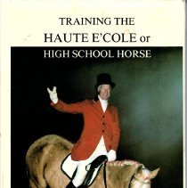 Training the HAUTE E'COLE or  High School Horse