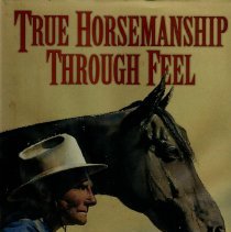 True Horsemanship Through Feel