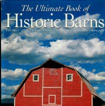 The Ultimate Book of Historic Barns