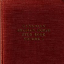 The Canadian Arabian Horse Stud Book : Containing Registrations 1 to 631