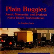 Plain Buggies: Amish, Mennonite, and Brethren Horse-Drawn Transportation