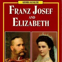 Franz Josef and Elizabeth