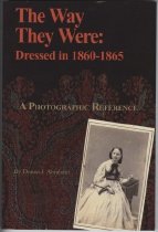The Way They Were: Dressed in 1860-1865