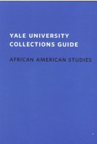 Yale University collections guide. African American studies.