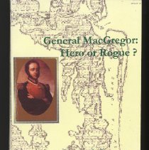 General MacGregor:  hero or rogue?