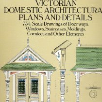 Victorian Domestic Architectural Plans and Details