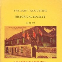 The Saint Augustine Historical Society and its "Oldest House"