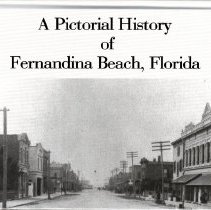 A pictorial history of Fernandina Beach, Florida