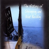 History of shrimping and boat building