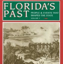Florida's Past: People & events that Shaped the State, Volume 1