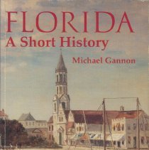Florida: A Short History