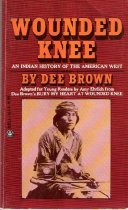 Wounded Knee: An Indian History of the American West