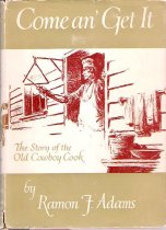 Come an' Get It: The Story of the Old Cowboy Cook
