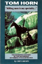 Tom Horn "Kiilling men is my specialty..."