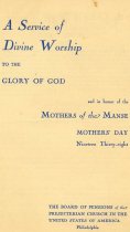 A Service of Divine Worship to the Glory of God and in honor of the Mothers of the Manse