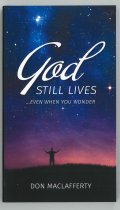 God Still Lives… Even When You Wonder