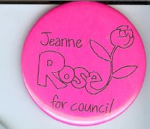 Jeanne Rose for Council button
