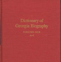 Dictionary of Georgia Biography, Vol. One