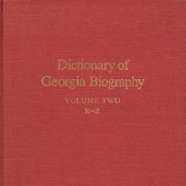 Dictionary of Georgia Biography, Vol. Two