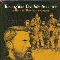 Tracing Your Civil War Ancestor
