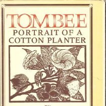 Tombee, Portrait of a Cotton Planter