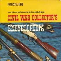 Civil War Collector's Encyclopedia
