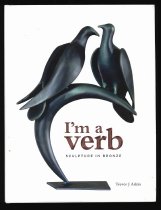 I'm a verb : sculpture in bronze