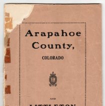 Arapahoe County, Colorado and Littleton Its County Seat; 1904