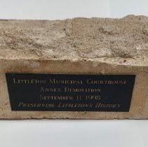 Littleton Municipal Courthouse Brick; 1904-1998.