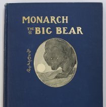 Monarch, The Big Bear of Tallac by Ernest Thompson Seton; 1904.