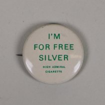 Reproduction William Jennings Bryan presidential campaign button; 1972.