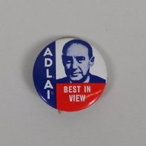Reproduction Adlai Stevenson presidential campaign button; 1968.