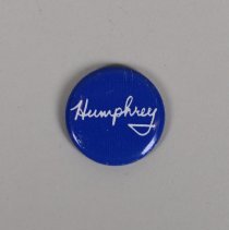 Humphrey presidential campaign button; 1968.