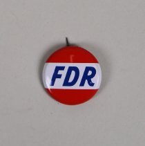Reproduction Franklin D. Roosevelt presidential campaign button; 1972.