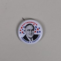 Reproduction Franklin D. Roosevelt presidential campaign button; 1972.