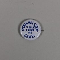Reproduction Dewey presidential campaign button; 1972.