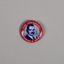 Reproduction Thomas E. Dewey presidential campaign button; 1968.