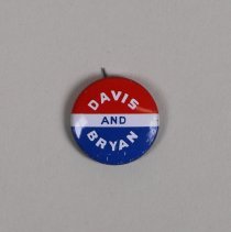 Reproduction Davis and Bryan presidential campaign button; 1972.