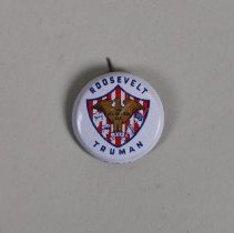 Reproduction Roosevelt and Truman presidential campaign button; 1972.