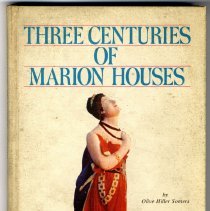 Three Centuries of Marion Houses