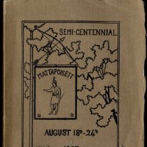 Semi-Centennial Mattapoisett August 18th - 24th 1907