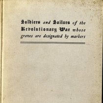 Soldiers and Sailors of the Revolutionary War whose graves are designated by markers