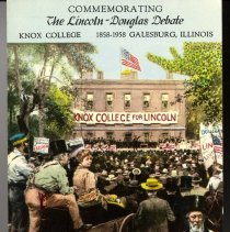 Commemorating The Lincoln - Douglas Debate 1858-1958 Knox College Galesburg, Illinois