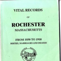Vital Records of Rochester Massachusetts from 1850 to 1910